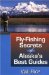 Fly-Fishing Secrets of Alaska's Best Guides cover