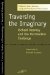Traversing the Imaginary : Richard Kearney and the Postmodern Challenge cover