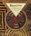 Basketry : A World Guide to Traditional Techniques cover
