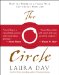 The Circle : How the Power of a Single Wish Can Change Your Life cover
