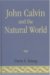  John Calvin and the Natural World