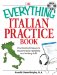The Everything Italian Practice Book : Practical Techniques to Improve Your Speaking and Writing Skills cover