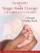 Acupoint and Trigger Point Therapy for Babies and Children : A Parent's Healing Touch cover