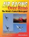 Air Racing over Reno : The Fastest Motorsport in the World cover