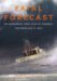 Fatal Forecast : An Incredible True Tale of Disaster and Survival at Sea cover