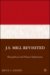 J.S. Mill Revisited : Biographical and Political Explorations cover