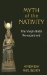 Myth of the Nativity : The Virgin Birth Re-examined cover