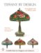  Tiffany by Design: An In-depth Look at Tiffany Lamps
