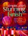 Simple Start-stunning Finish! : Fabric Secrets-easy Piecing-quilting Solutions cover