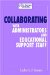 Collaborating With Administrators And Educational Support Staff cover