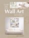 Create Your Own Wall Art cover