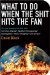 What to Do When the Shit Hits the Fan cover
