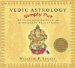 Vedic Astrology Simply Put : An Illustrated Guide to the Astrology of Ancient India cover