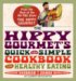 The Hippy Gourmet's Quick and Simple Cookbook for Healthy Eating cover