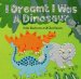 I Dreamt I Was a Dinosaur cover