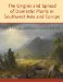 The Origins and Spread of Domestic Plants in Southwest Asia and Europe cover