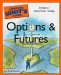 The Complete Idiot's Guide to Options And Futures cover
