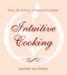 Intuitive Cooking : From the School of Natural Cooking cover