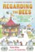 Regarding the Bees : A Lesson, in Letters, on Honey, Dating, and Other Sticky Subjects cover