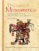 The Legacy of Mesoamerica : History and Culture of a Native American Civilization cover