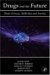 Drugs And the Future : Brain Science, Addiction And Society cover