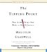 The Tipping Point : How Little Things Can Make a Big Difference cover