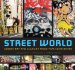 Street World : Urban Art and Culture from Five Continents cover