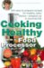Cooking Healthy With a Food Processor : A Healthy Exchanges Cookbook cover