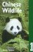 Bradt Travel Guide Chinese Wildlife : A Visitor's Guide cover
