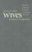 Wives Without Husbands : Marriage, Desertion, & Welfare in New York, 1900-1935 cover