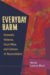 Everyday Harm : Domestic Violence, Court Rites, And Cultures of Reconciliation cover