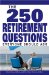 The 250 Retirement Questions Everyone Should Ask cover