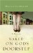 Naked on God's Doorstep : A Memoir cover