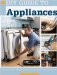 DIY Guide to Appliances : Installing & Maintaining Your Major Appliances cover