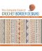 The Complete Book of Crochet Border Designs : Hundreds of Classic & Original Patterns cover