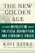 The New Golden Age : The Coming Revolution Against Corruption And Economic Chaos cover
