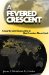 A Fevered Crescent : Security And Insecurity in the Greater Near East cover