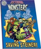 Extreme Monsters : Saving Steiner [Click for larger image]