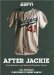 After Jackie : Pride, Prejudice, and Baseball's Forgotten Heroes an Oral History cover