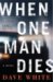 When One Man Dies cover