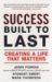Success Built to Last : Creating a Life That Matters cover