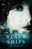 Black Ships : A Novel [Click for larger image]