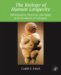 The Biology of Human Longevity : Inflammation, Nutrition, and Aging in the Evolution of Life Spans cover