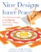Nine Designs for Inner Peace : The Ultimate Guide to Meditating With Color, Shape, and Sound cover