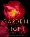 The Garden at Night : Private Views of Public Edens cover