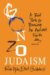  Gonzo Judaism: A Bold Path for Renewing an Ancient Faith