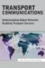 Transport Communications : Understanding Global Networks Enabling Transport Services cover