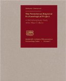 The Petexbatun Regional Archaeological Project : A Multidisciplinary Study of the Maya Collapse [Click for larger image]