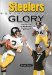 Steelers Glory : For the Love of Bradshaw, Big Ben, and the Bus cover