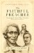 The Faithful Preacher : Recapturing the Vision of Three Pioneering African-American Pastors cover